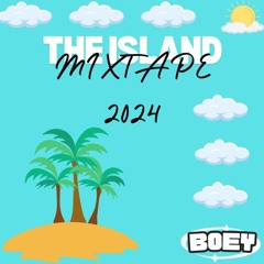The Island Mixtape Boey