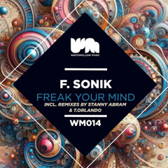 F.Sonik - FREAK YOUR MIND