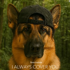 I Always Cover You