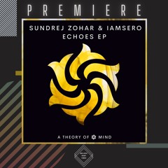 PREMIERE: Sundrej Zohar & Iamsero - Faded in the Dark feat. Linda Kissel [A Theory Of Mind]