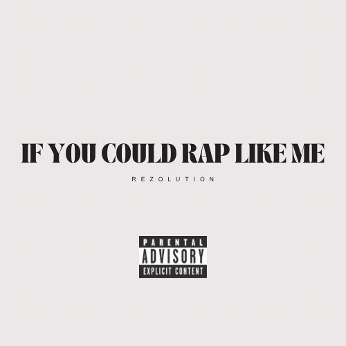 If You Could Rap Like Me Freestyle