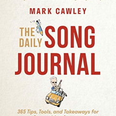 [ACCESS] EPUB 📰 The Daily Song Journal: 365 Tips, Tools, and Takeaways for Songwriti