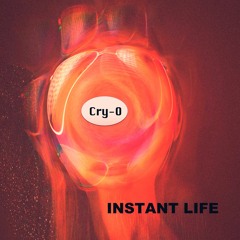 Instant Life