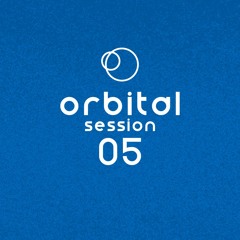 Orbital Session #05 - Live at Tera, Buenos Aires