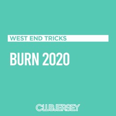 West End Tricks - Burn (Tik Tok)