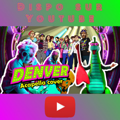 Denver - Acapella cover