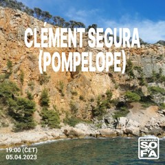 Clement Segura [Pompelope] (05.04.23)