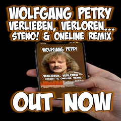 Wolfgang Petry - Verlieben Verloren (Steno! & OneLine Remix)