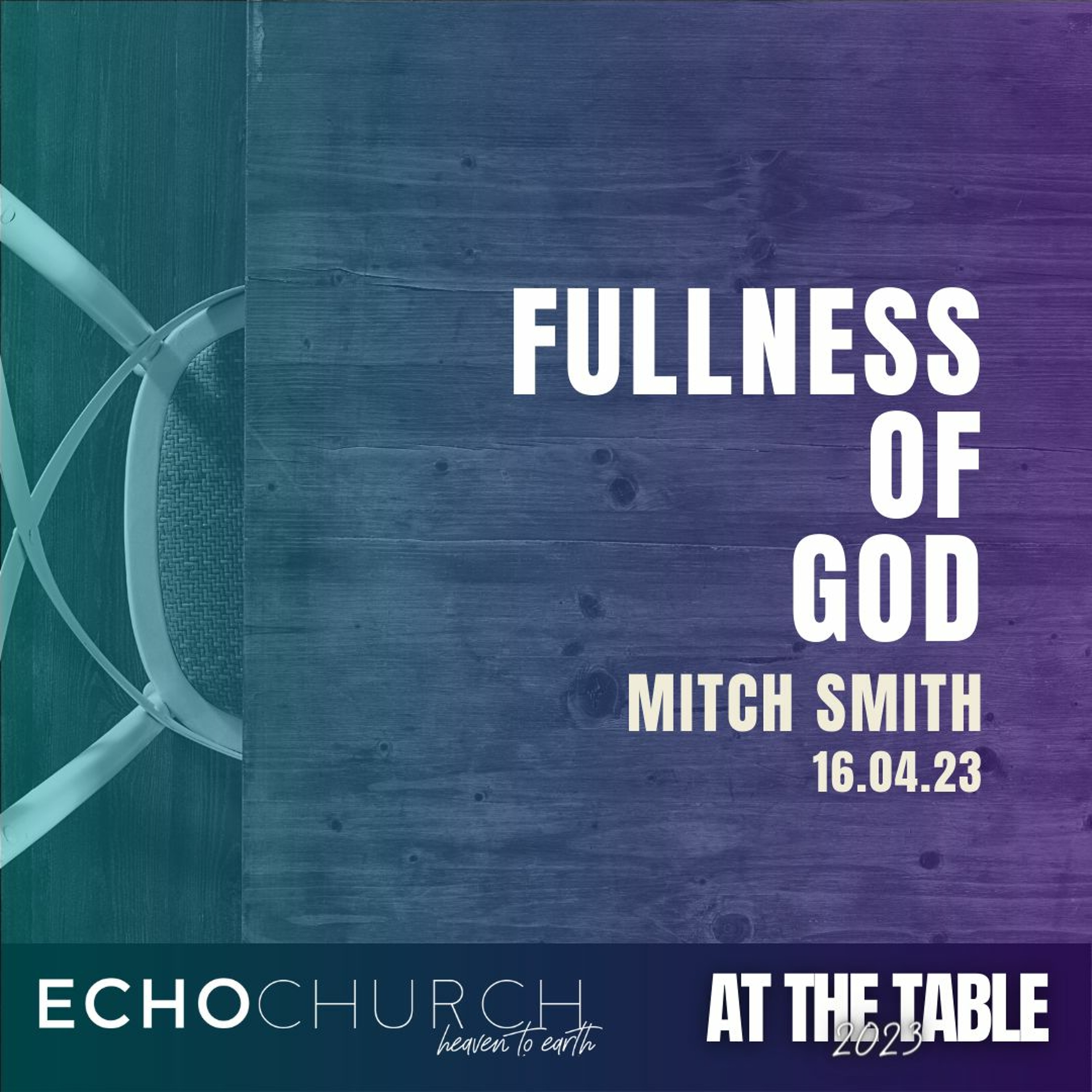 Fullness of God. Mitch Smith / 16.04.23