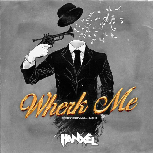 Wherk me (Original Mix)