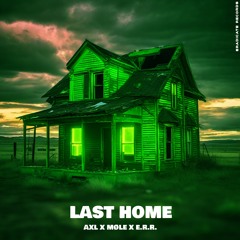 AXL & MØLE - Last Home