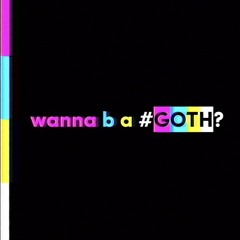 wanna b a goth ? (prod seizur.e)