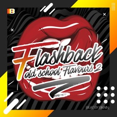 FlashBack - Old School Flavours 2 (Mixed by DJ Fen)