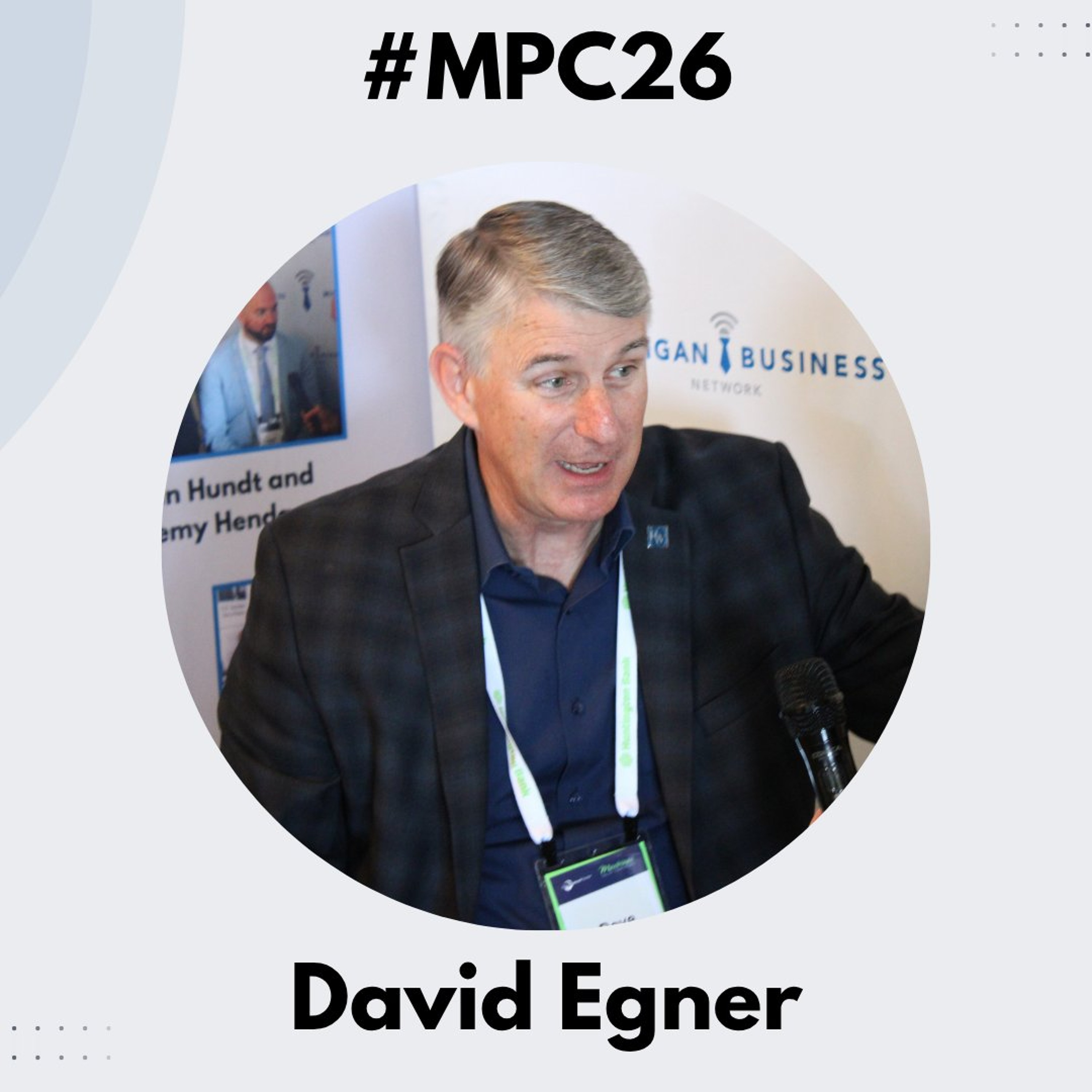 Michigan Business Beat | Mackinac Policy Conference 2026 - David Egner - #MPC26 episode artwork