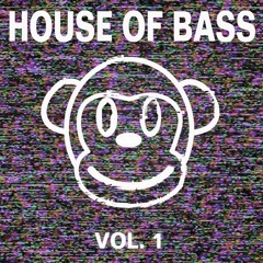 House Of Bass VOL. 1
