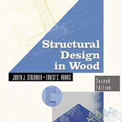 VIEW PDF 📔 Structural Design in Wood (VNR Structural Engineering Series) by  Judith