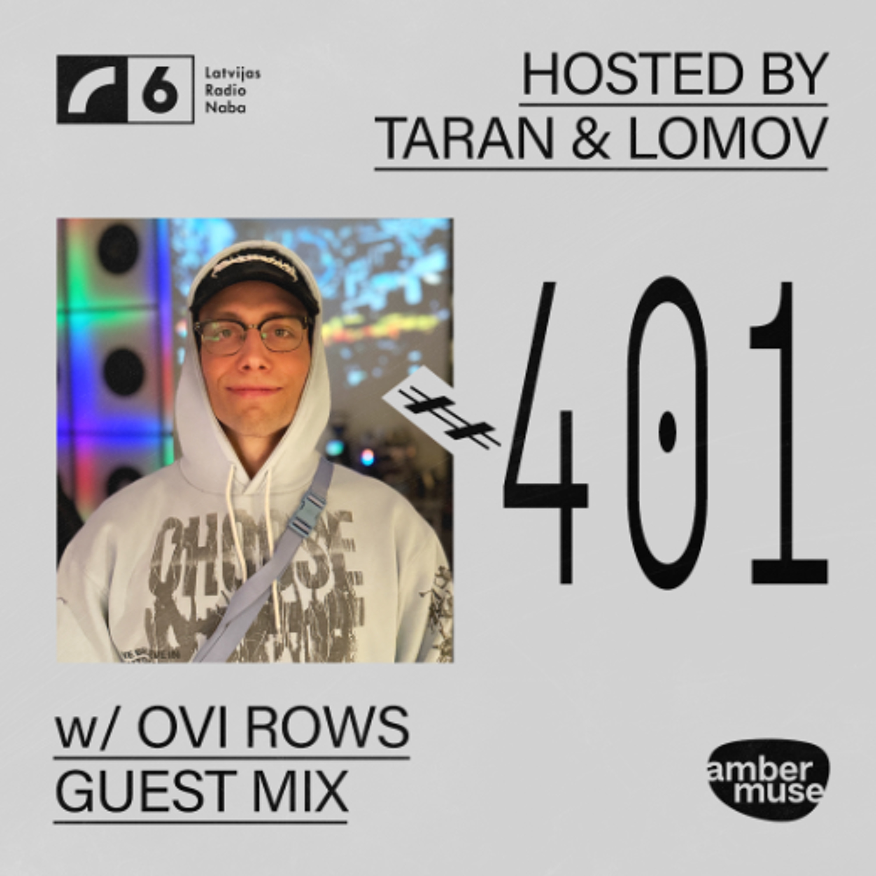Amber Muse Radio #401: Taran & Lomov + Ovi Rows guest mix // 6 June 2025