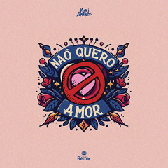 Mc RD, Yuri Lorenzo - Não Quero Amor (Feat.Mc Donzela)
