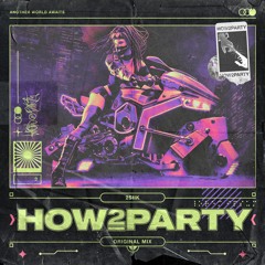 #How2Party