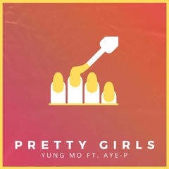 Pretty Girls ft. AYE-P (prod. Mills)