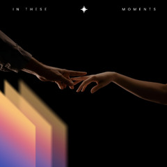 In These Moments