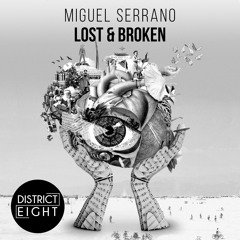 Miguel Serrano - Lost And Broken (Original Mix)