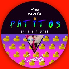 Ali X x Ximena - Patitos(Hino Remix) [Controlla] (2020)