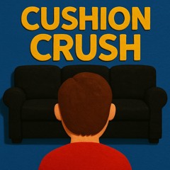 Cushion Crush
