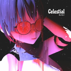 Celestial (Ft. 眠//)