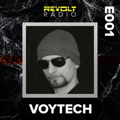 Revolt Radio (Episode 1) - VOYTECH