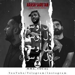 Arash Saretan-Halal Olsoun (REMIX)