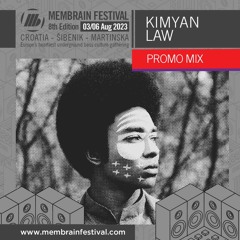 Kimyan Law - Membrain Festival 2023 - Promo Production Mix