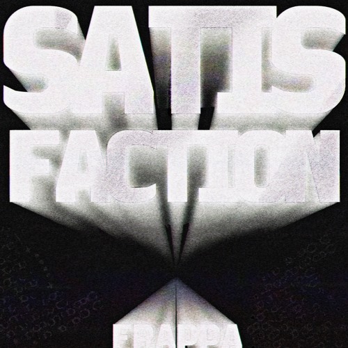 SATISFACTION
