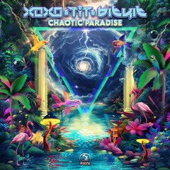 01 - XoXo & T.i.T & Bitkit - Chaotic Paradise