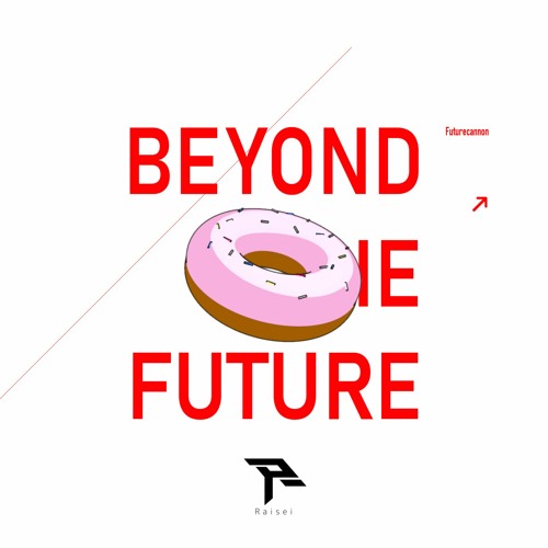 Beyond The Future