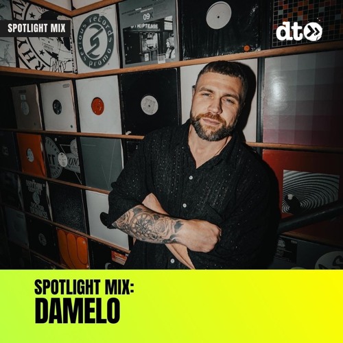 Spotlight Mix: Damelo