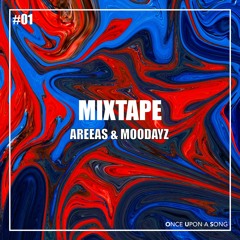 Once Upon : Areeas & Moodayz