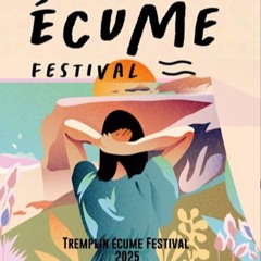 Tremplin écume festival 2025