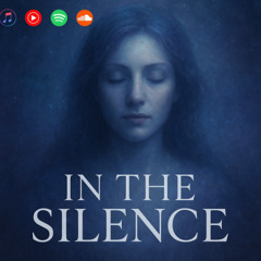 In the Silence