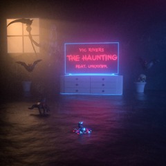 The Haunting (feat. unknxwn.)