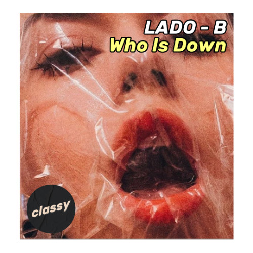 LADO-B - Who Is Down