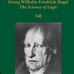 𝙁𝙍𝙀𝙀 EPUB 🖍️ Georg Wilhelm Friedrich Hegel: The Science of Logic (Cambridge Hege