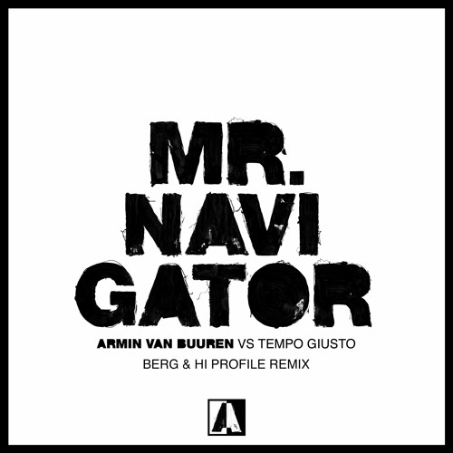 Armin Van Buuren - Mr Navigator (Berg & Hi Profile Remix) OUT NOW