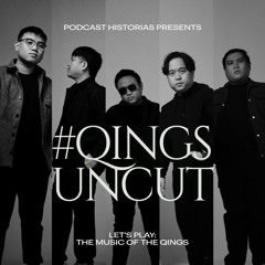 40. #QINGSUNCUT: Let's Play the Music of The Qings (S04) | Podcast Historias
