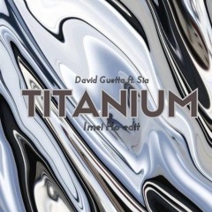 Titanium (Imei Ho Cut Edition).mp3