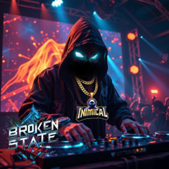 @iNiMiCAL_DJ LIVE on Twitch Broken State Vol 106