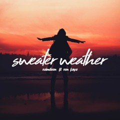 Raindren - Sweater Weather (Ft. Ren Faye)