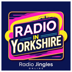 NEW: Radio In Yorkshire #1 - 13 10 25