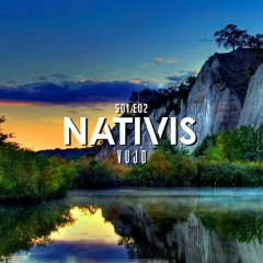 Nativis Podcast ⦿ VUJO