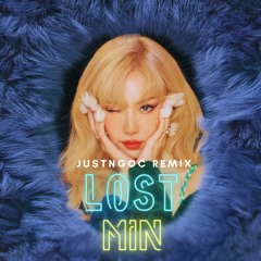 Lost ( Tìm ) - Min ( JustNgoc Remix ) | Free Download |